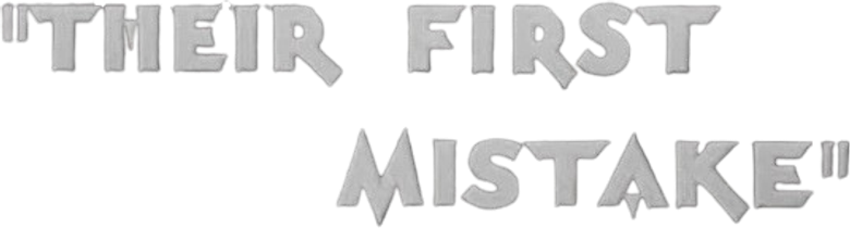 Their First Mistake