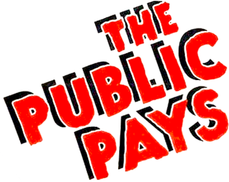 The Public Pays