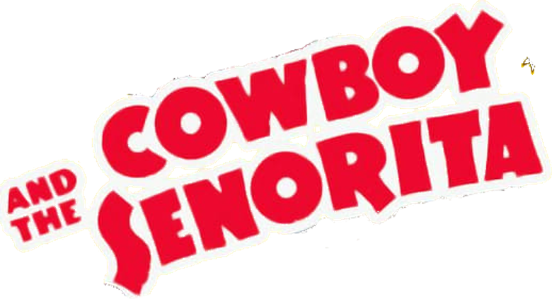 Cowboy and the Senorita