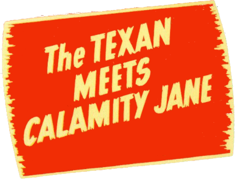 The Texan Meets Calamity Jane