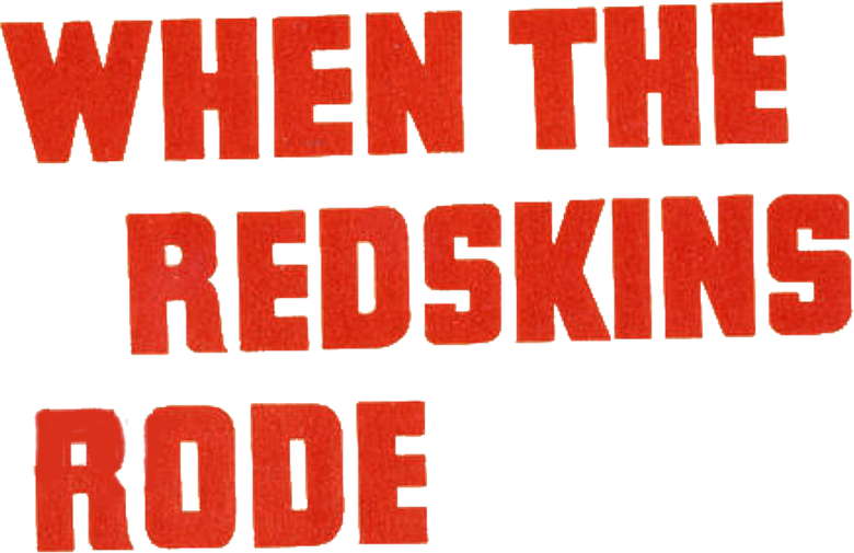 When the Redskins Rode