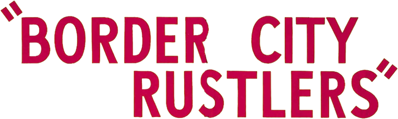 Border City Rustlers