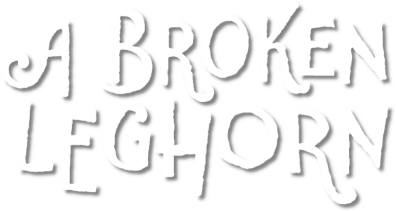 A Broken Leghorn