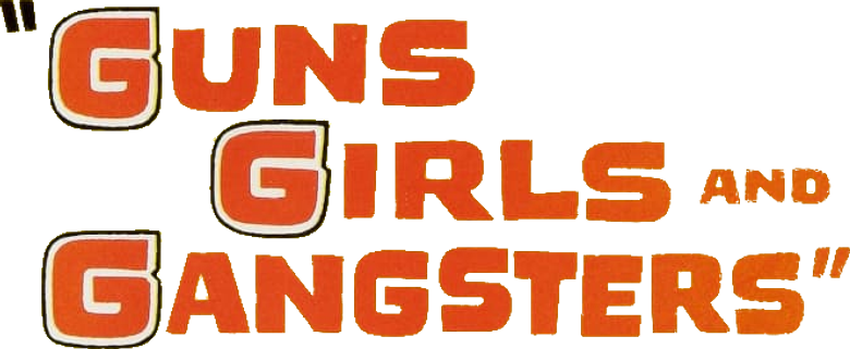 Garotas, Gatilhos e Gângsters logo