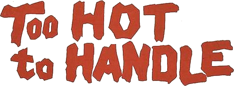 Too Hot to Handle