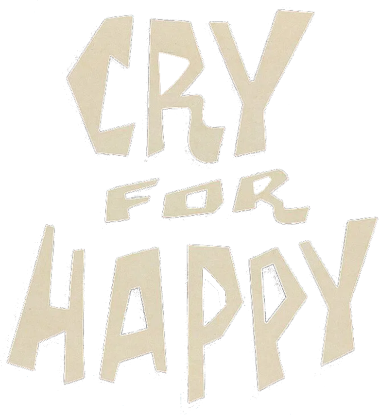 Cry for Happy