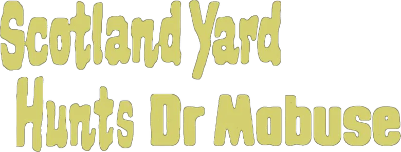 Scotland Yard Hunts Dr. Mabuse