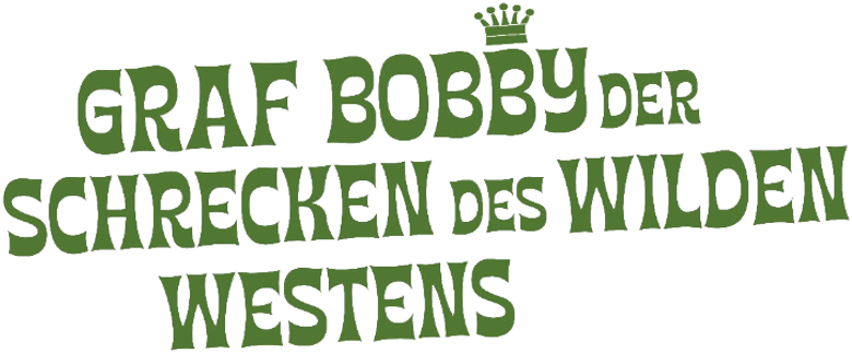 Graf Bobby, der Schrecken des Wilden Westens logo