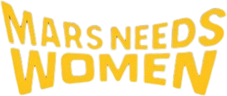 Mars Needs Women