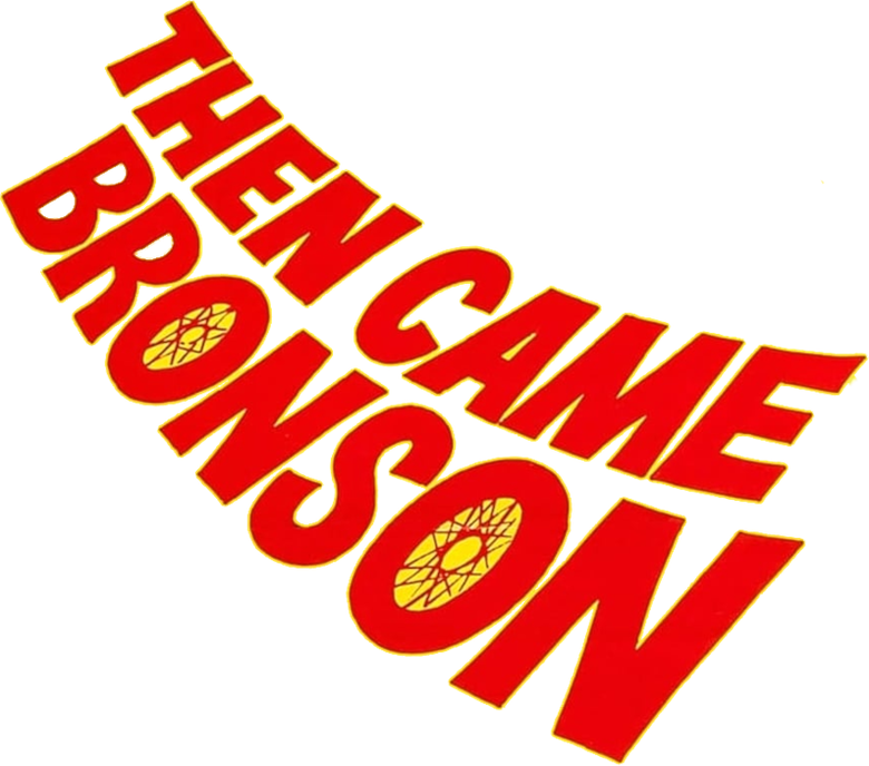 Then Came Bronson logo
