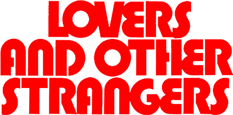 Lovers and Other Strangers