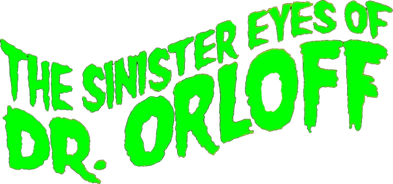 The Sinister Eyes of Dr. Orloff