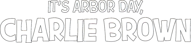 It's Arbor Day, Charlie Brown