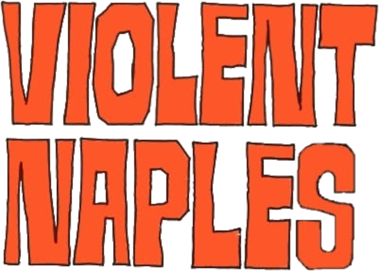 Violent Naples