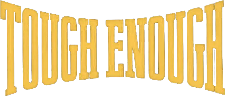 Tough Enough