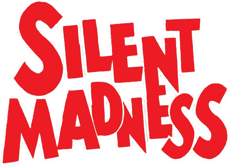 Silent Madness