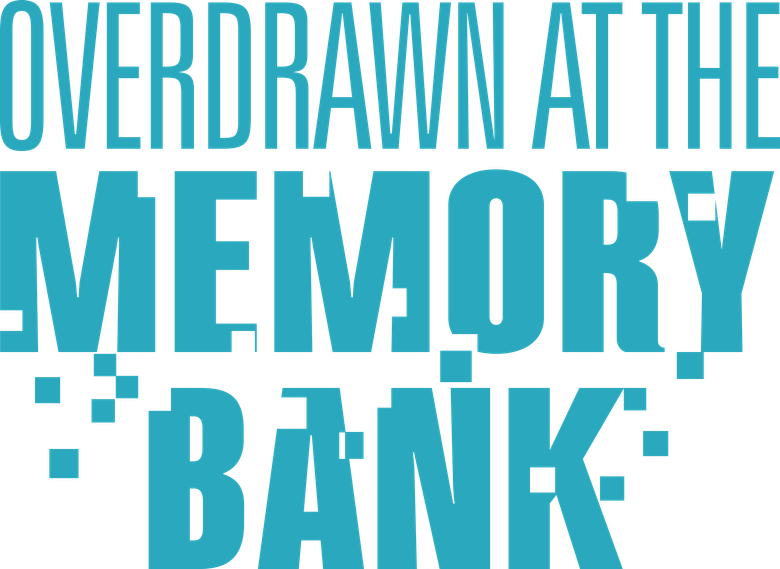 Overdrawn at the Memory Bank