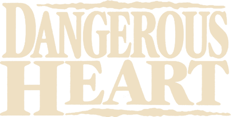 Dangerous Heart