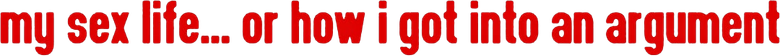 Comment je me suis disputé… (ma vie sexuelle) logo