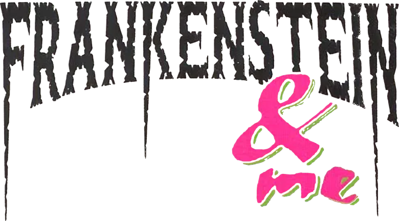 Frankenstein and Me