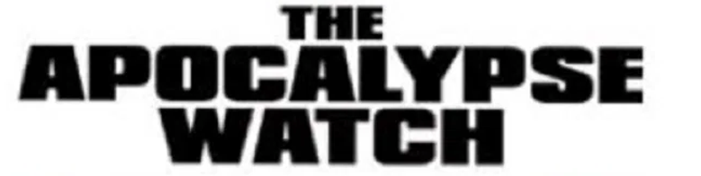 The Apocalypse Watch