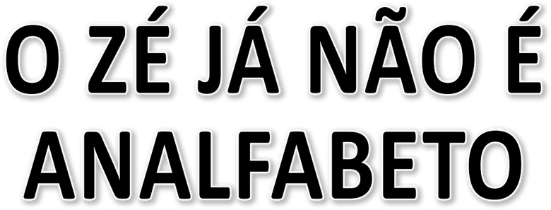 O Zé já não é Analfabeto