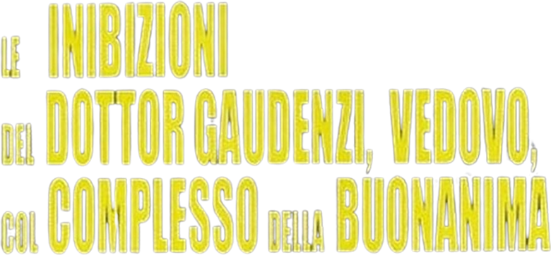 Le inibizioni del dottor Gaudenzi, vedovo col complesso della buonanima