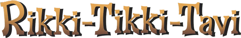 Rikki-Tikki-Tavi