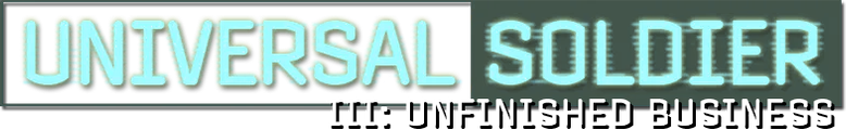 Universal Soldier III: Unfinished Business