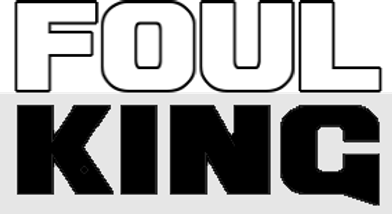 The Foul King