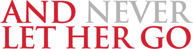 And Never Let Her Go logo