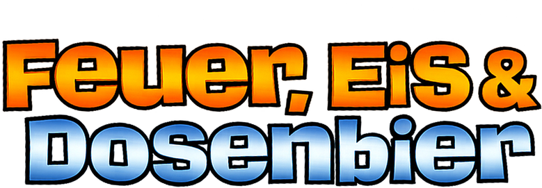 Feuer, Eis & Dosenbier