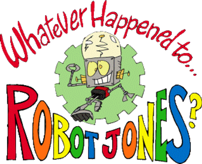 Whatever Happened to... Robot Jones? logo