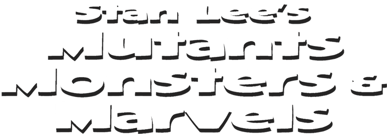 Stan Lee's Mutants, Monsters & Marvels