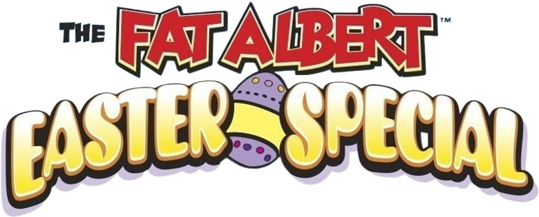 The Fat Albert Easter Special