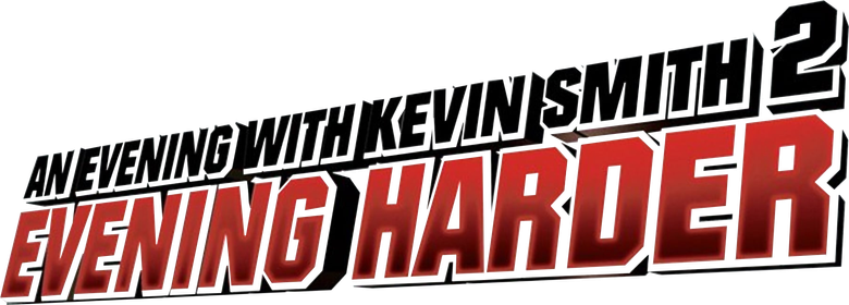 An Evening with Kevin Smith 2: Evening Harder logo