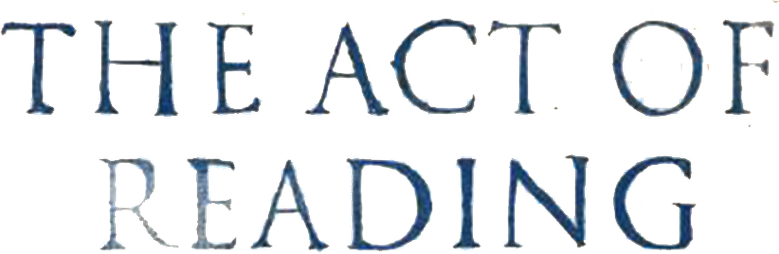 The Act of Reading