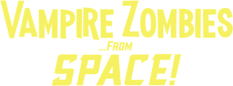 Vampire Zombies...from Space!