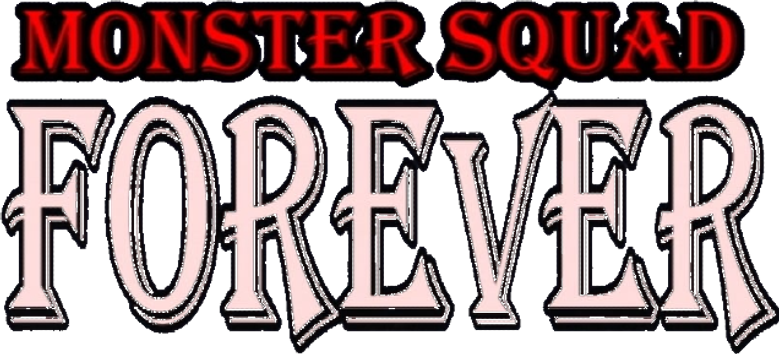 Monster Squad Forever!