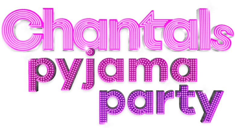Chantals Pyjama Party