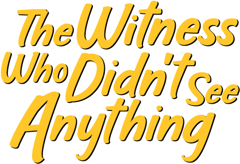 The Witness Who Didn't See Anything