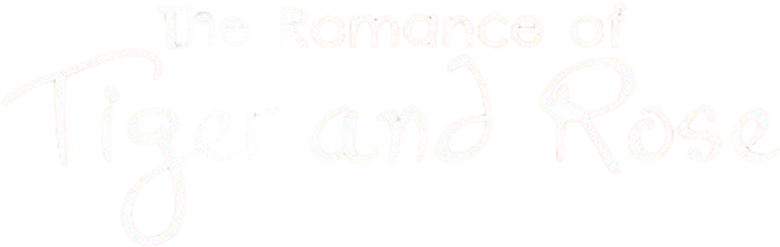 The Romance of Tiger and Rose logo