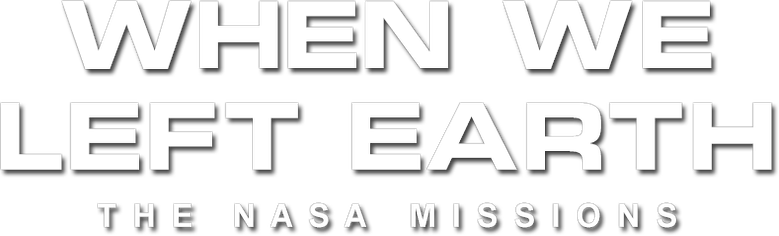 When We Left Earth: The NASA Missions logo