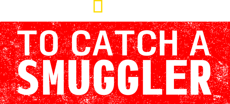 To Catch a Smuggler