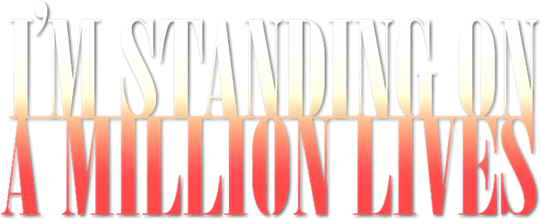 I'm Standing on a Million Lives logo