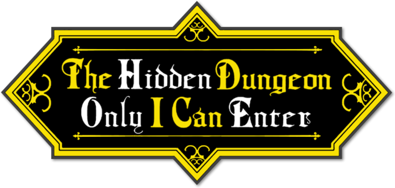 The Hidden Dungeon Only I Can Enter logo