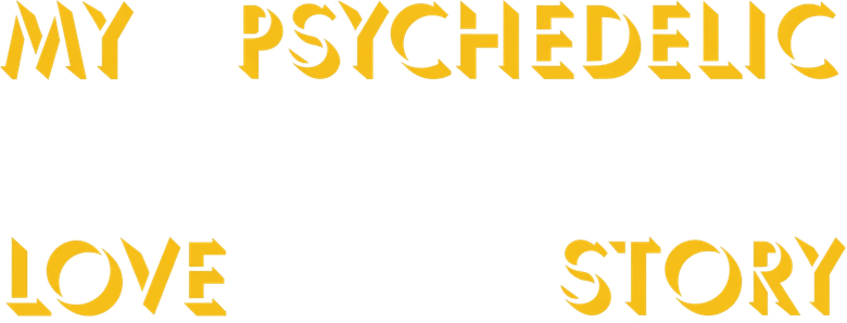 My Psychedelic Love Story