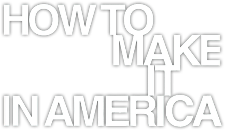 How to Make It in America logo
