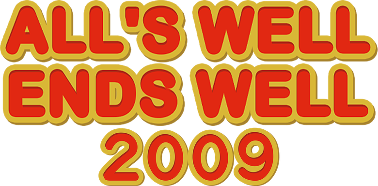 All's Well, End's Well 2009