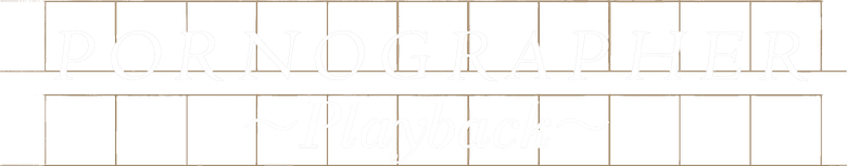 Pornographer: Playback